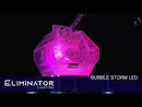 Eliminator Bubble Storm LED